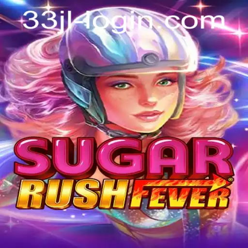 SugarRushFever: A Sweet Gaming Experience with 33JL